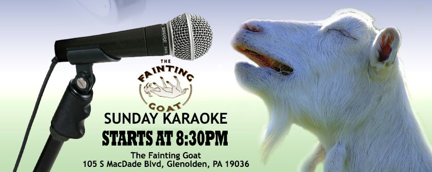 Sunday Karaoke at The Fainting Goat (Glenolden - Delaware County, PA)