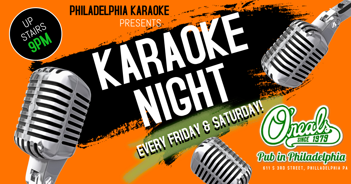 Saturday Karaoke at Oneals Pub (3rd & South Streets - South Philadelphia, PA)